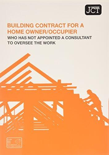 JCT: Building Contract for Home Owner/Occupier who has not a