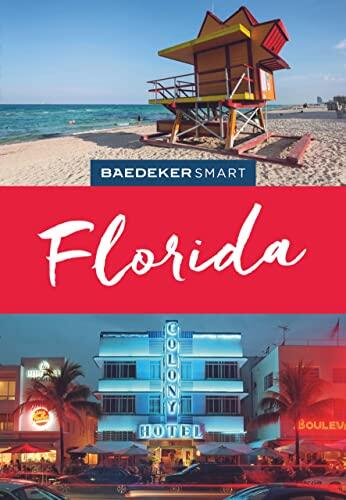 Baedeker SMART Reiseführer Florida: Perfekte Tage im Sunshine State