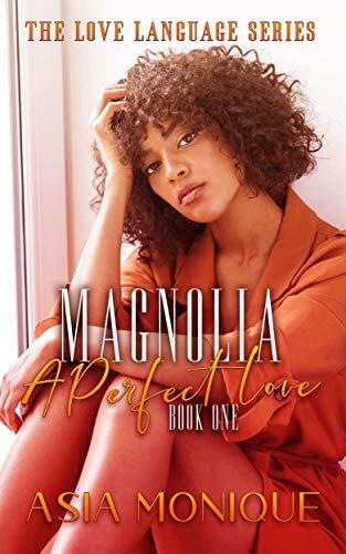 Magnolia: A Perfect Love