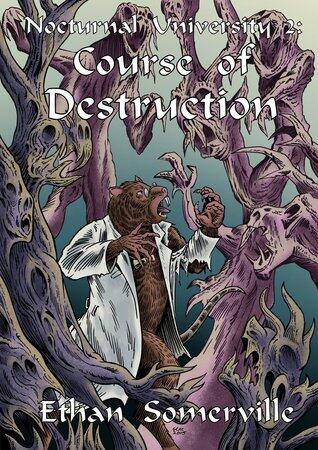Nocturnal University 2: Course of Destruction