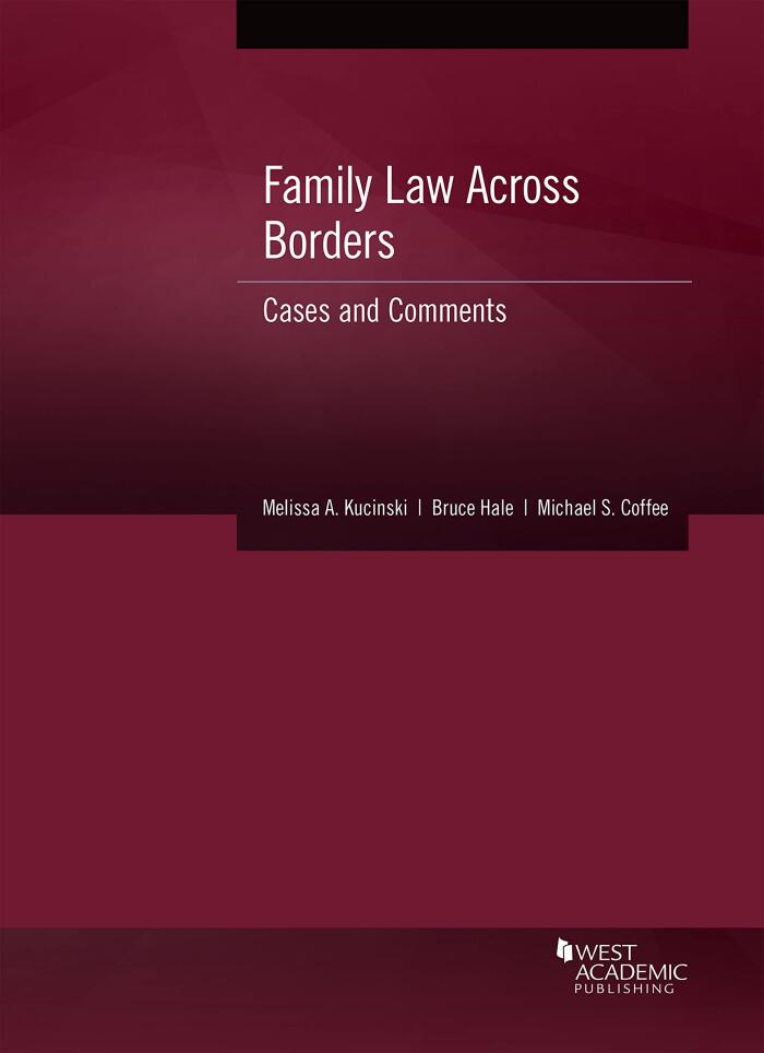 Family Law Across Borders: Cases and Comments