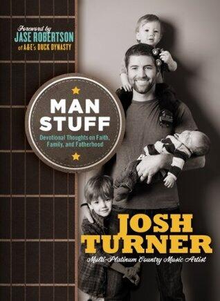 Man Stuff: Devotional Thoughts on Faith, Family, and Fatherhood