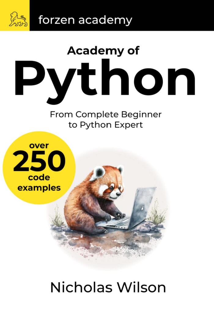 Academy of Python: From Complete Beginner to Python Expert