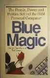 Blue Magic: The People, Power and Politics Behind the IBM Personal Computer