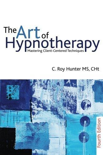The Art of Hypnotherapy by Roy Hunter