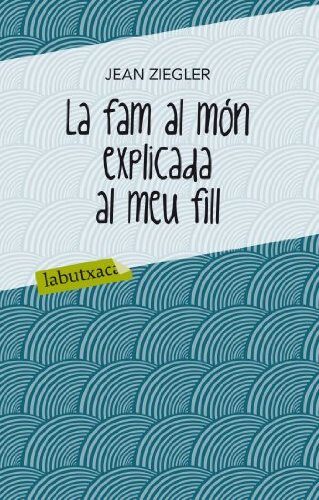 La fam al món explicada al meu fill