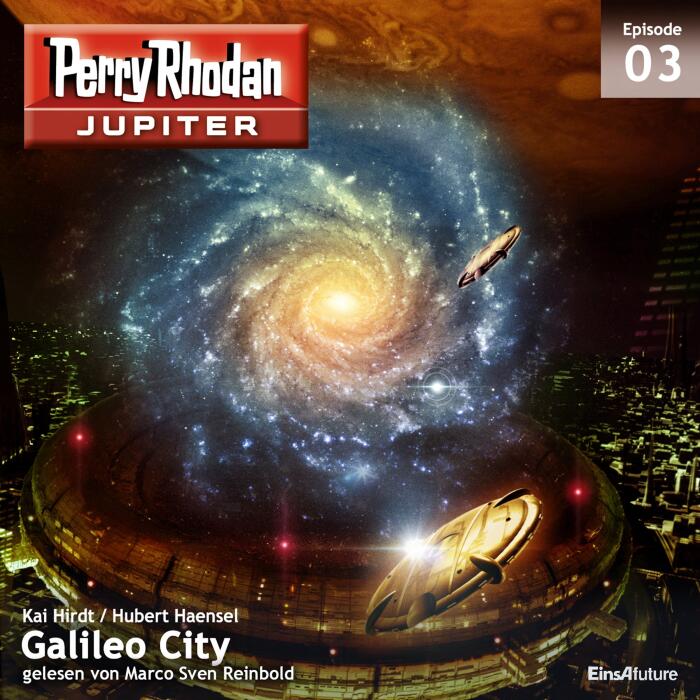 Galileo City: Perry Rhodan Jupiter 3