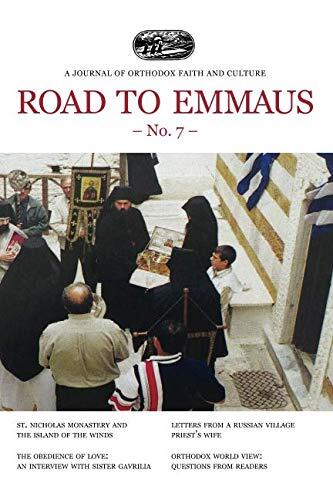 Road to Emmaus No. 7: A Journal of Orthodox Faith and Culture