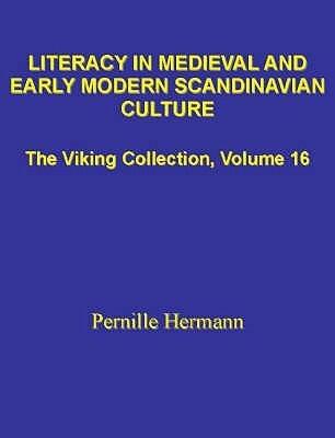 Literacy in Medieval and Early Modern Scandinavian Culture: (The Viking Collection, Vol. 16)