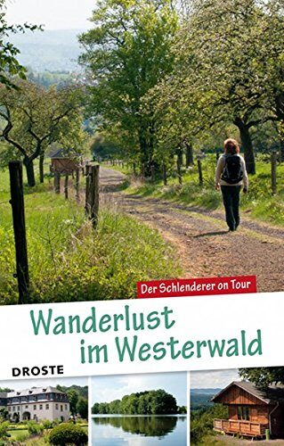 Wanderlust im Westerwald: Der Schlenderer on Tour