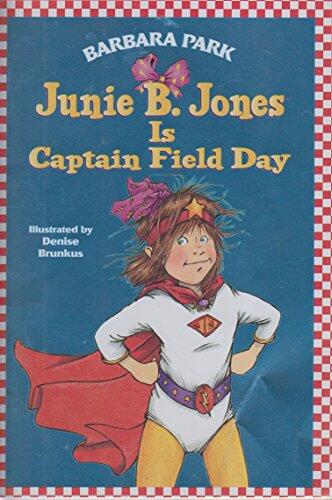 Junie B. Jones Is Captain Field Day