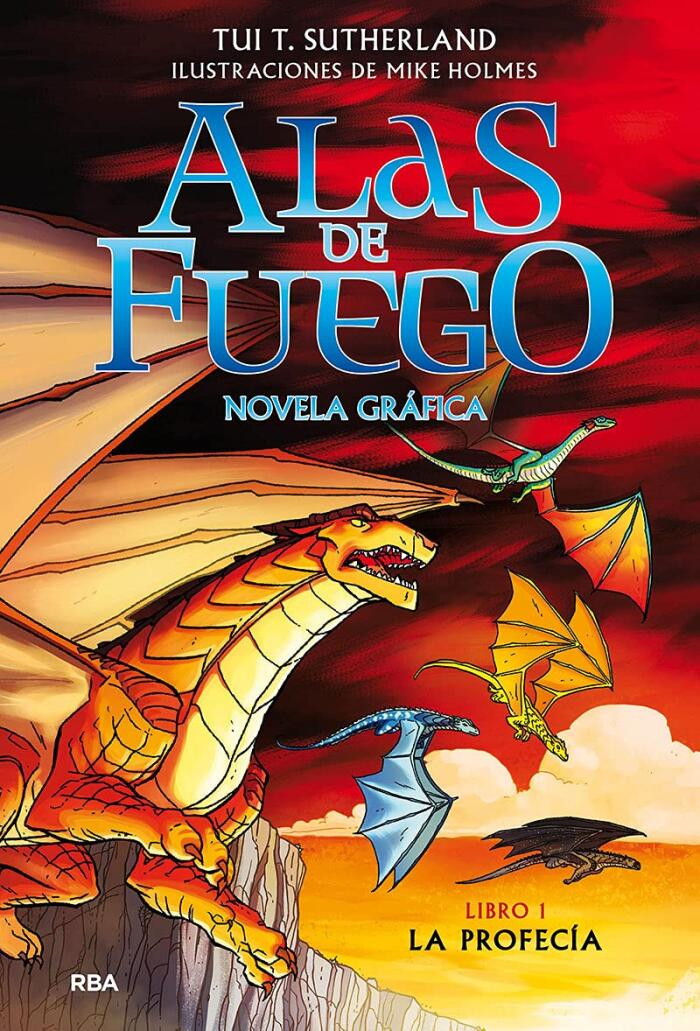 La profecía (Novela gráfica) / The Dragonet Prophecy (Graphic Novel) (Alas De Fuego)