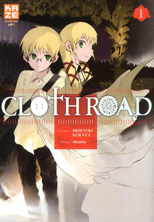 Cloth Road, tome 1