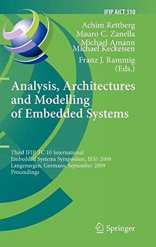 Analysis, Architectures and Modelling of Embedded Systems: Third IFIP TC 10 International Embedded Systems Symposium