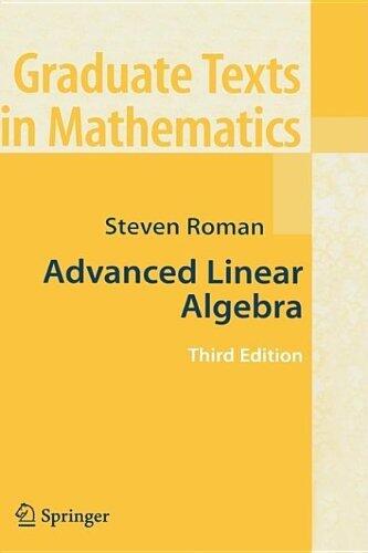 Advanced Linear Algebra (Graduate Texts in Mathematics Book 135)