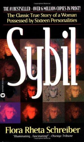 Sybil: The true and extraordinary story of a woman possessed by sixteen separate personalities