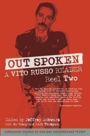 Out Spoken: A Vito Russo Reader, Reel Two