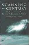 Scanning the Century: The Penguin Book of the Twentieth Century in Poetry