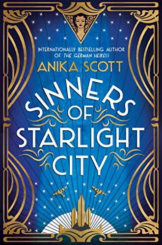 Sinners of Starlight City: A sumptuous historical novel of revenge and redemption