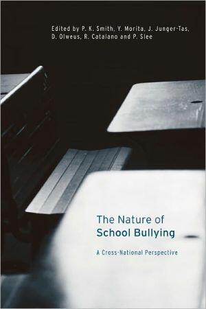 The Nature of School Bullying: A Cross-National Perspective