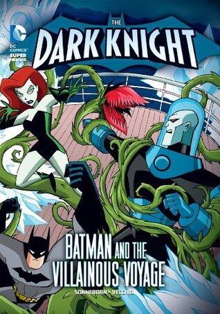 The Dark Knight: Batman and the Villainous Voyage