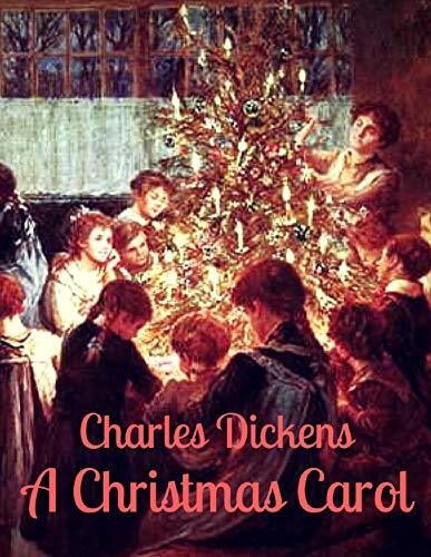 Charles Dickens: A Christmas Carol