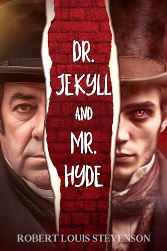 Strange Case of Dr. Jekyl and Mr. Hyde: Unabridged Gothic Novel with Student and Book Club Study Guides