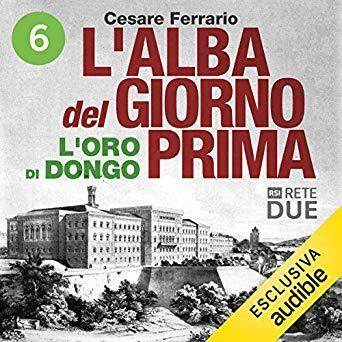 L'alba del giorno prima 6: L'oro di Dongo