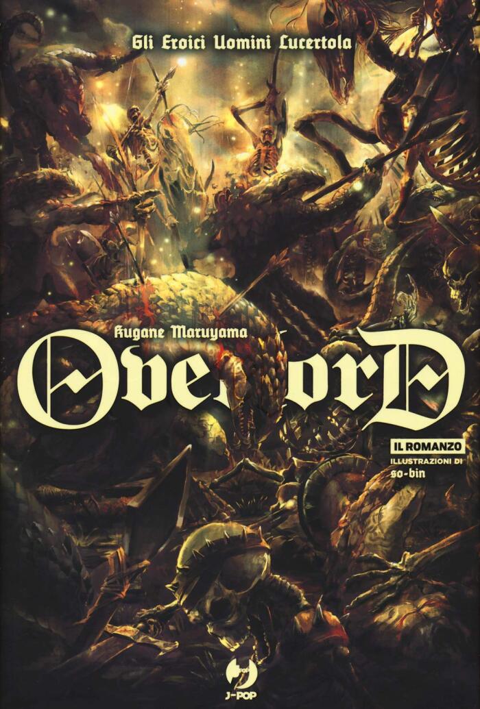 Overlord. Il Romanzo, Vol. 4: Gli Eroici Uomini Lucertola