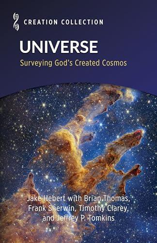 Universe: Surveying God's Created Cosmos