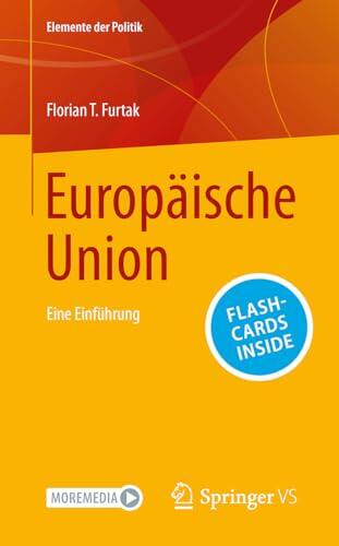 Die Europäische Union: Eine Einführung (Elemente der Politik)