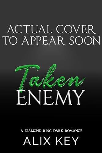 Taken Enemy: An Irish Mafia Enemies to Lovers Marriage of Convenience Fairytale Retelling Romance
