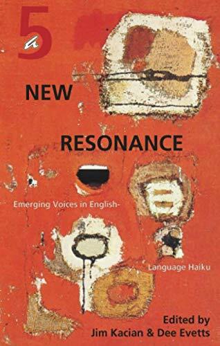 A New Resonance 5: Emerging Voices in English-Language Haiku