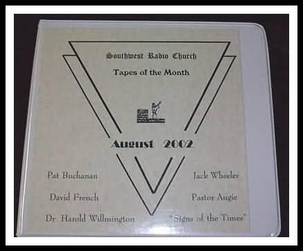 Southwest Radio Church Tapes of the Month (August 2002) "Signs of the Times"
