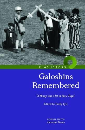 Galoshins Remembered: A Penny Was a Lot in These Days