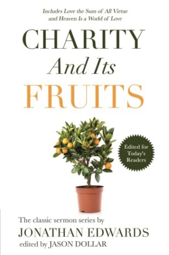 Charity and Its Fruits: Edited for Today's Readers