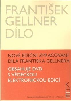František Gellner Dílo - Svazek I (1894-1908) a II (1909-1914) + DVD