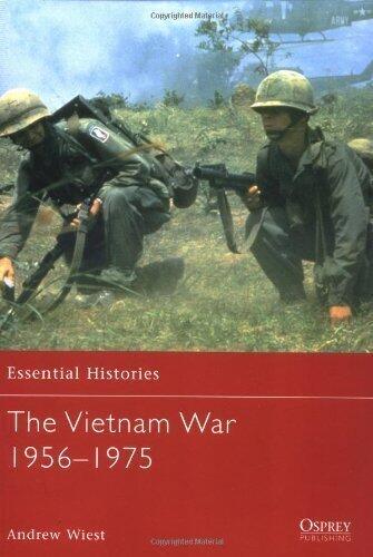 The Vietnam War 1956-1975 (Essential Histories) of Wiest, Andy 1st (first) Edition on 13 November 2002