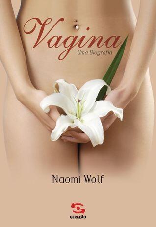 Vagina: uma biografia
