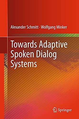 Towards Adaptive Spoken Dialog Systems