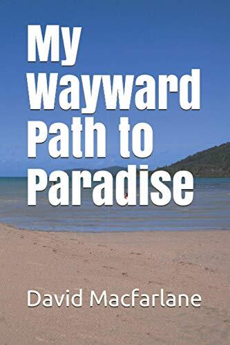 My Wayward Path to Paradise