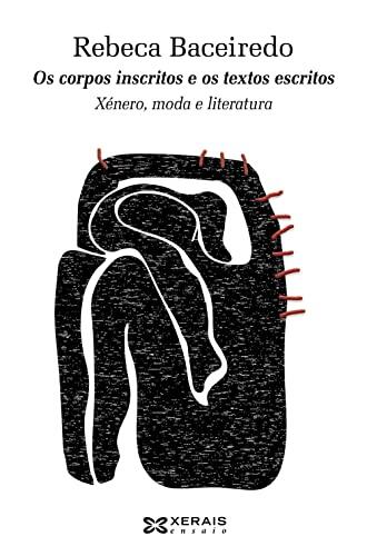 Os Corpos Inscritos e os Textos Escritos: Xénero, Moda e Letteratura