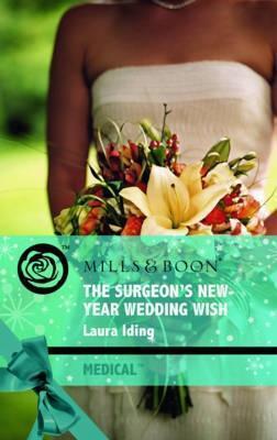The Surgeon's New-Year Wedding Wish