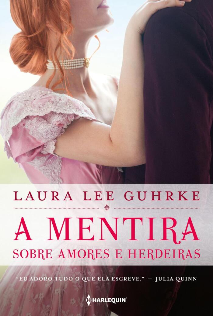 A Mentira Sobre Amores e Herdeiras