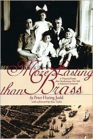 More Lasting than Brass: A Thread of Family from Revolutionary New York to Industrial Connecticut