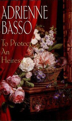 To Protect An Heiress
