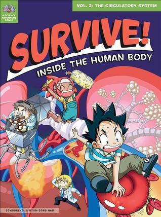 Survive! Inside the Human Body, Vol. 2: The Circulatory System