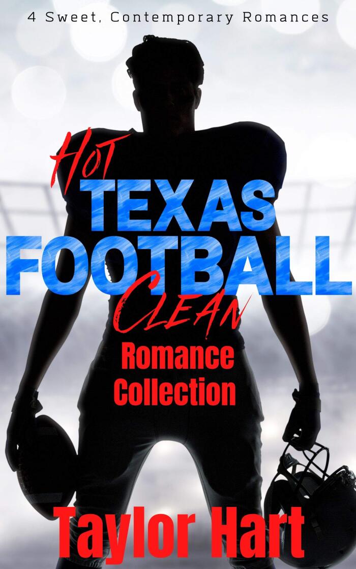 Hot Texas Football Romance Collection: 4 Sweet, Contemporary, Clean Romances