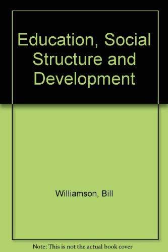 Education, Social Structure, and Development: A Comparative Analysis
