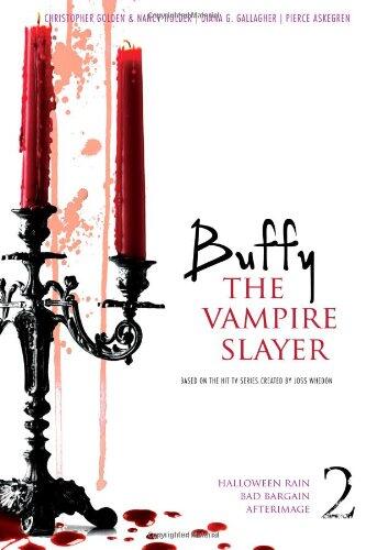Buffy the Vampire Slayer 2: Halloween Rain; Bad Bargain; Afterimage